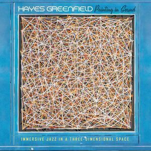 Hayes Greenfield - Painting in Sound  CD